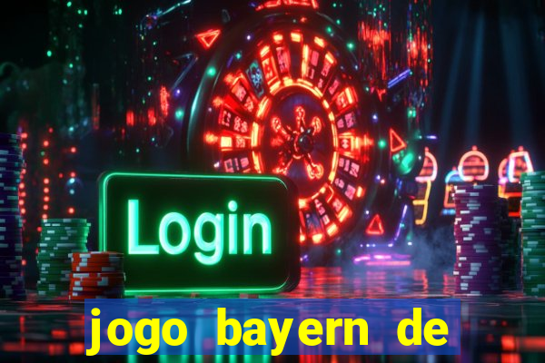 jogo bayern de munique ao vivo