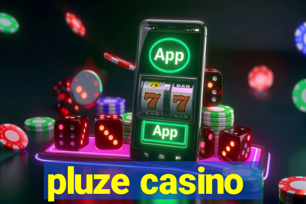 pluze casino