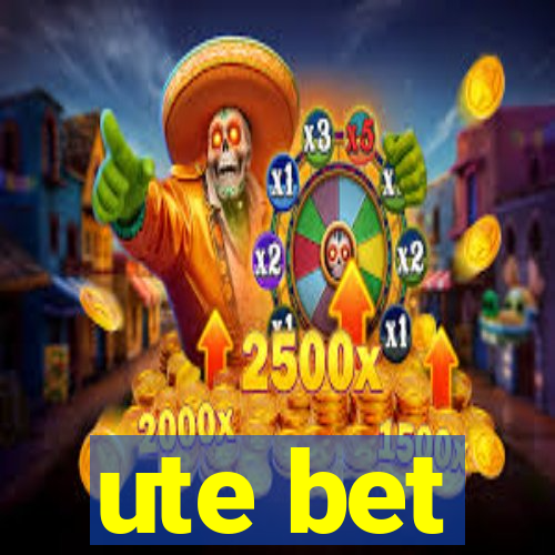 ute bet