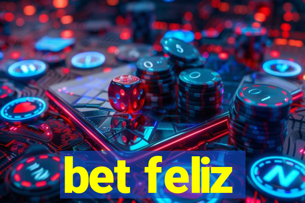 bet feliz