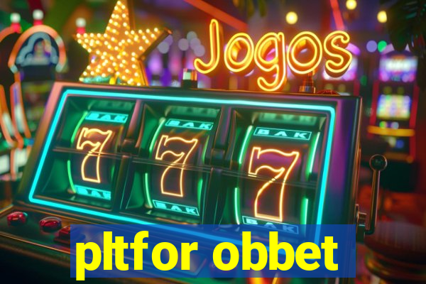 pltfor obbet