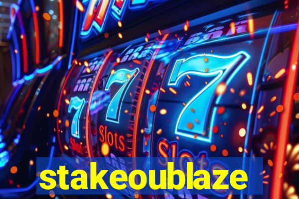 stakeoublaze