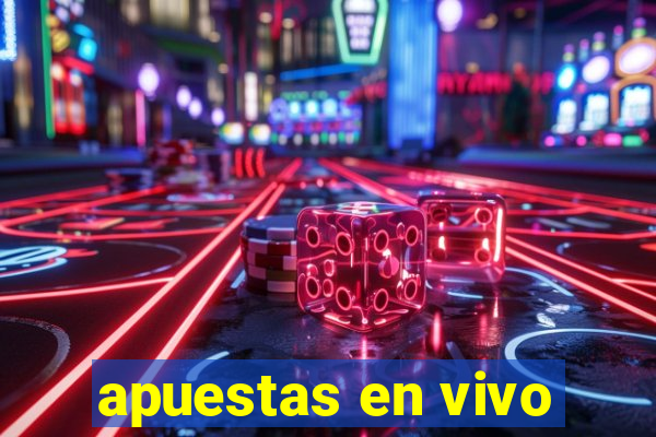 apuestas en vivo