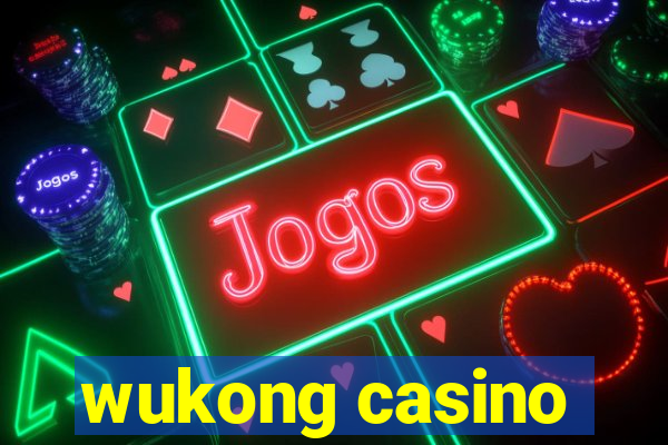 wukong casino