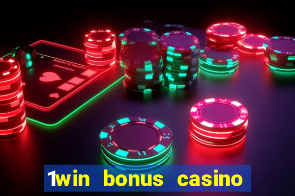 1win bonus casino como funciona