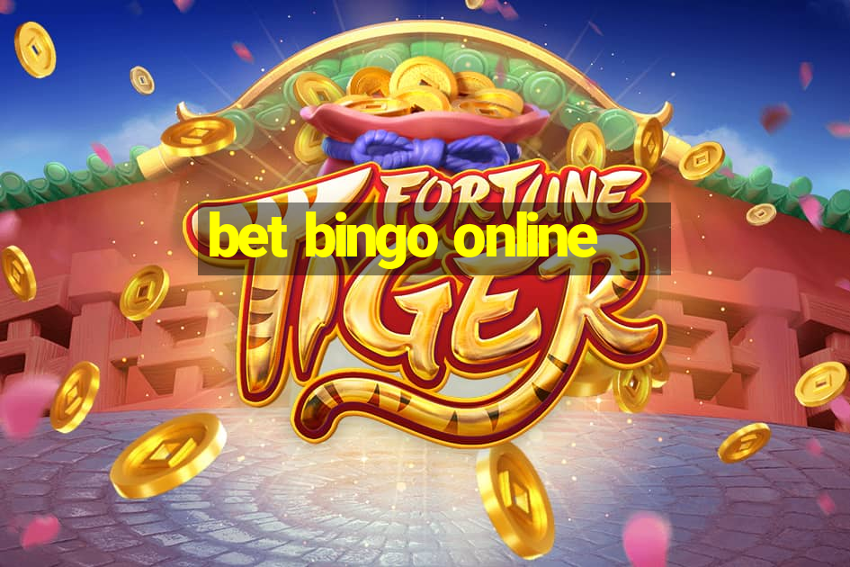 bet bingo online