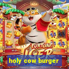 holy cow burger