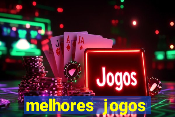 melhores jogos gratis para celular