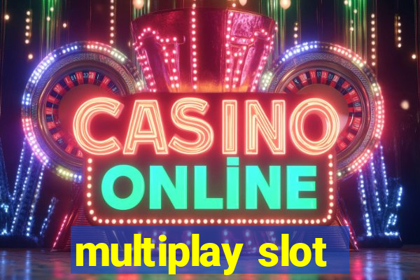 multiplay slot