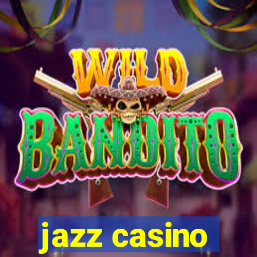 jazz casino