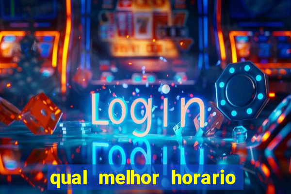 qual melhor horario para jogar no vai de bet