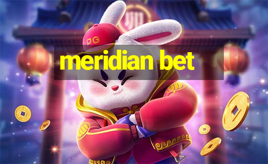 meridian bet