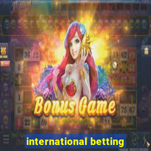 international betting