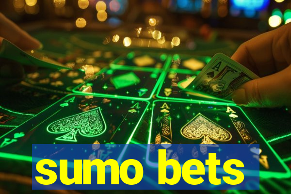 sumo bets