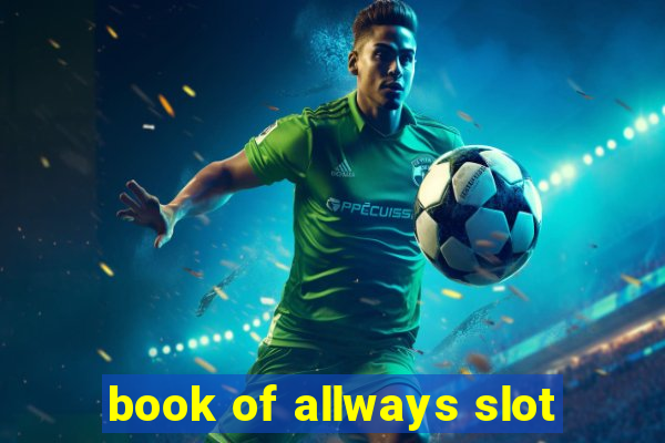 book of allways slot