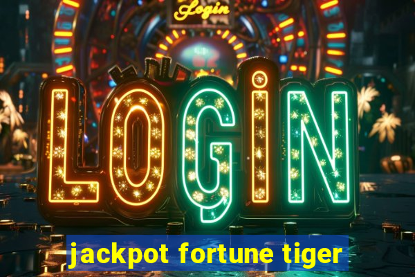 jackpot fortune tiger