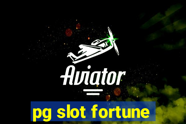 pg slot fortune