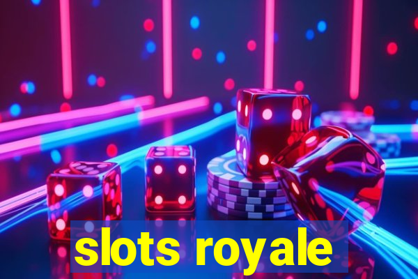 slots royale