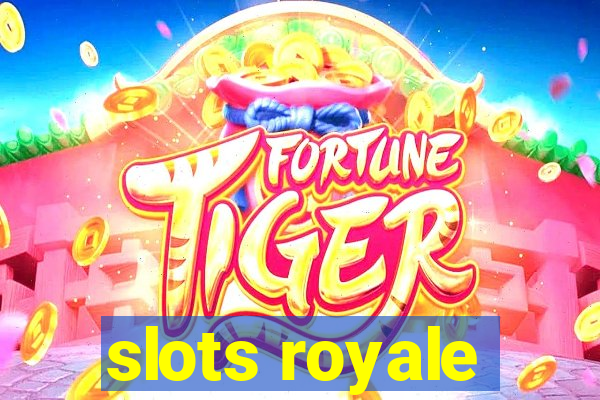 slots royale