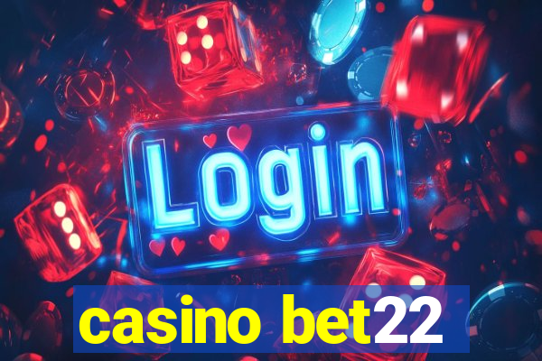 casino bet22