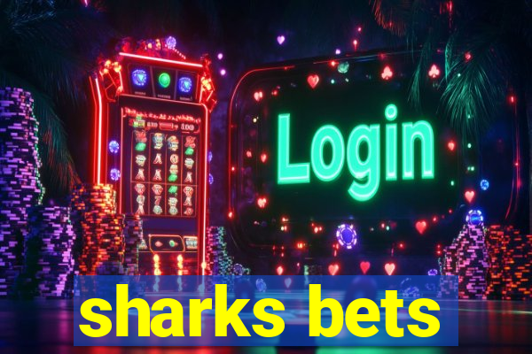 sharks bets