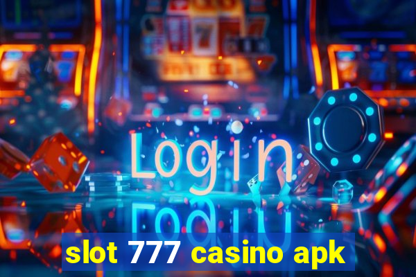 slot 777 casino apk