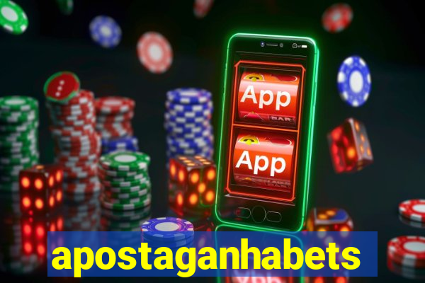 apostaganhabets