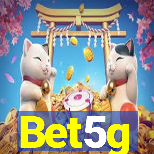 Bet5g