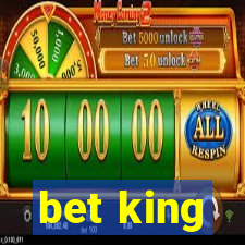 bet king