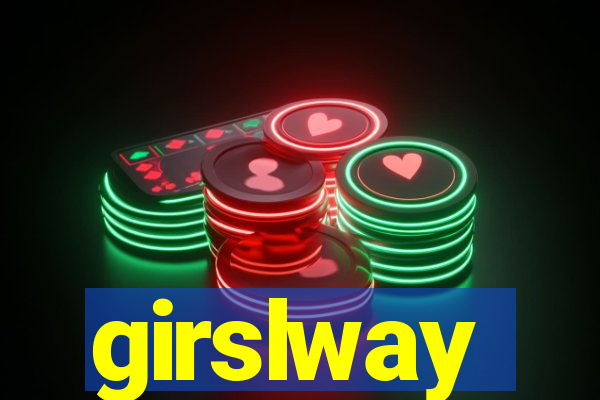 girslway