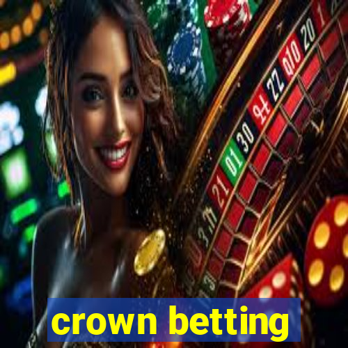 crown betting