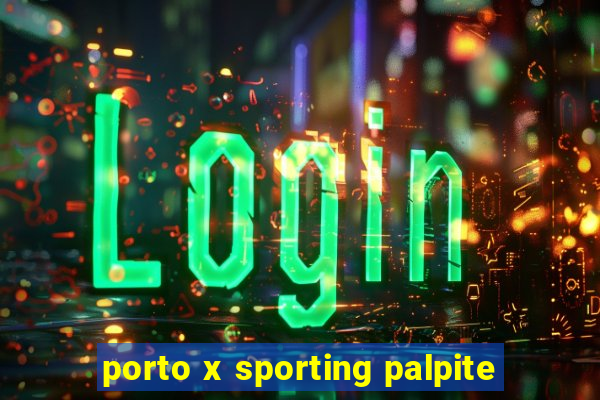 porto x sporting palpite