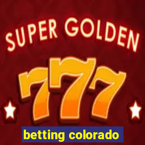 betting colorado