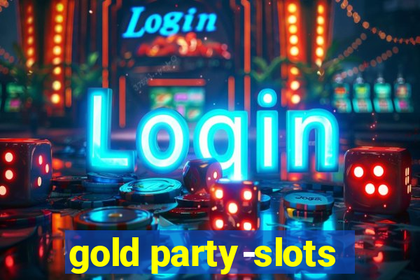 gold party-slots