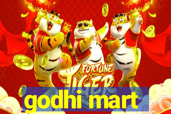 godhi mart