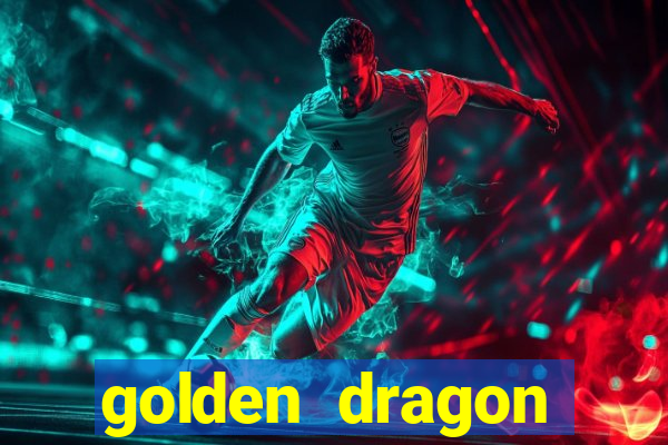 golden dragon torres vedras