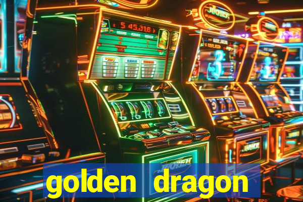 golden dragon torres vedras