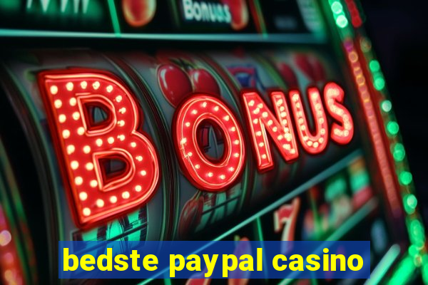 bedste paypal casino