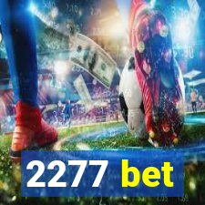 2277 bet