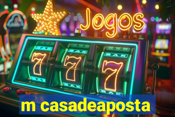 m casadeaposta