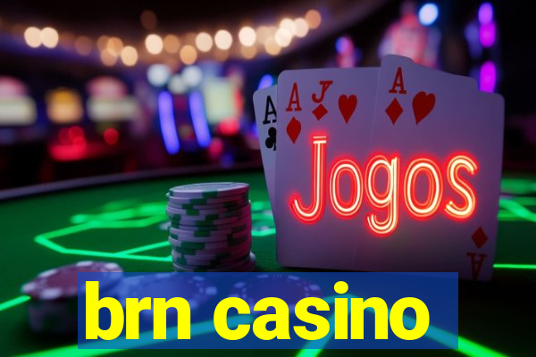 brn casino