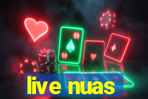 live nuas