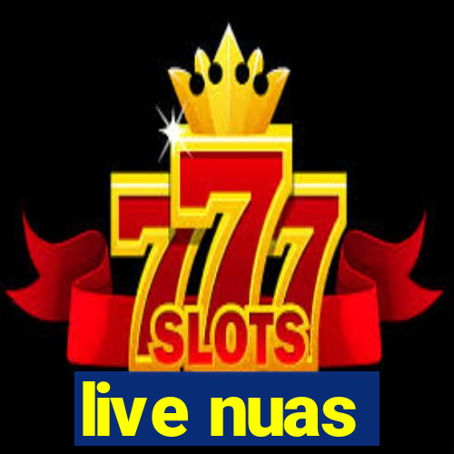 live nuas