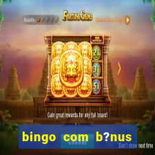 bingo com b?nus grátis no cadastro