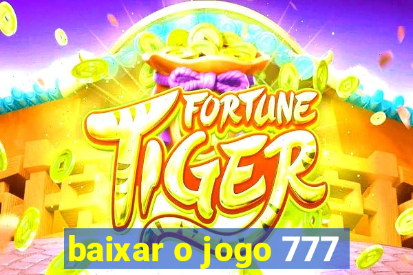 baixar o jogo 777