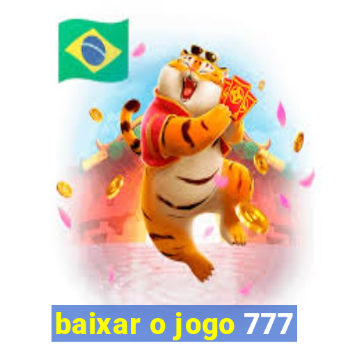 baixar o jogo 777