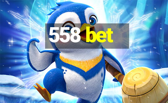 558 bet