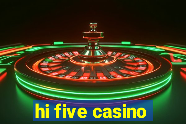 hi five casino