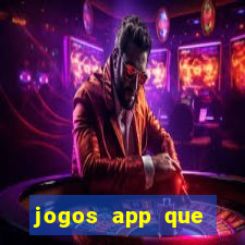 jogos app que ganha dinheiro