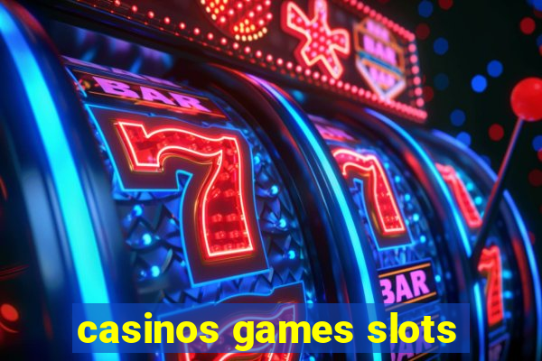 casinos games slots